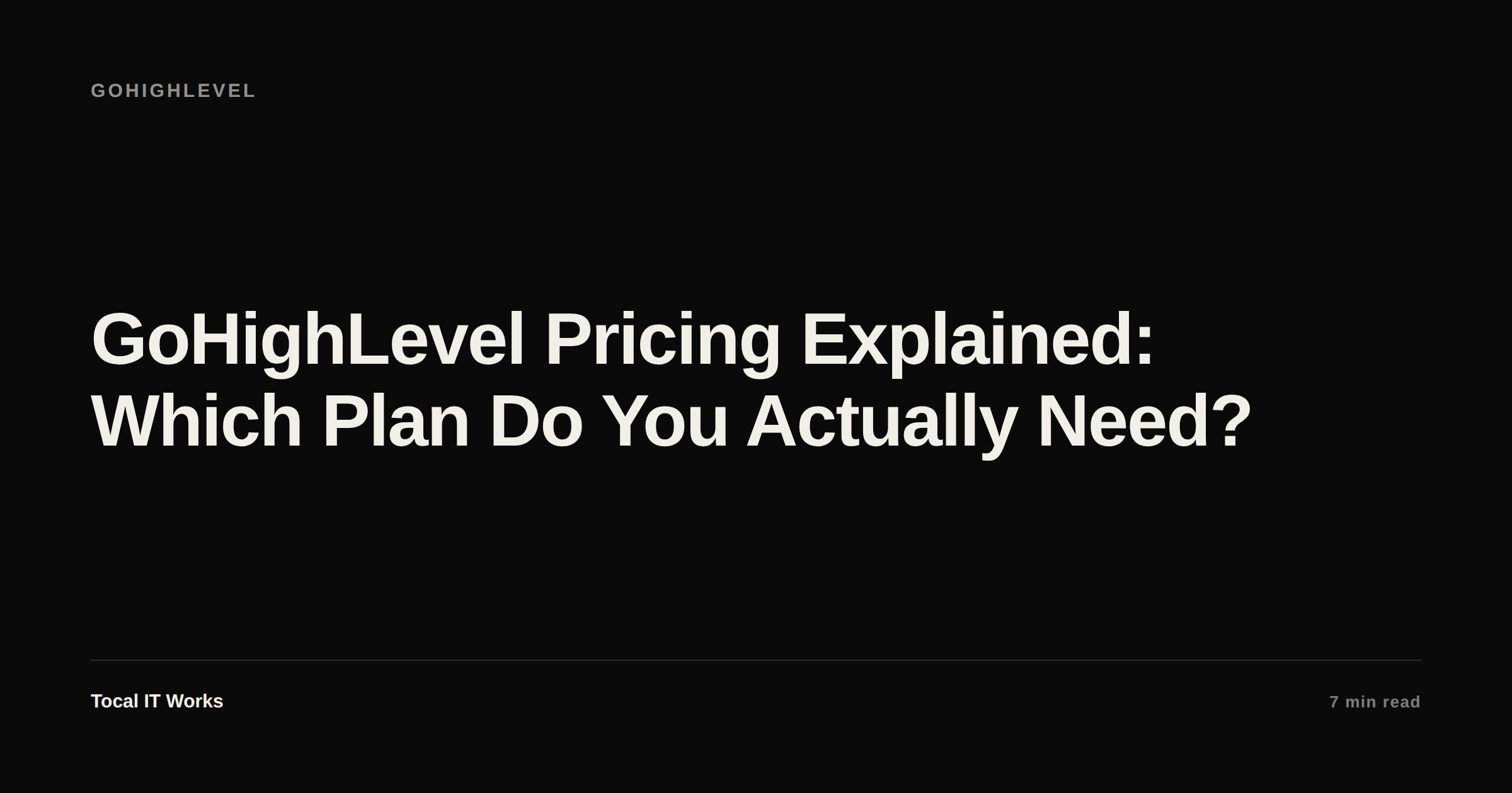 GoHighLevel pricing explained — Starter, Unlimited and Agency Pro plans compared